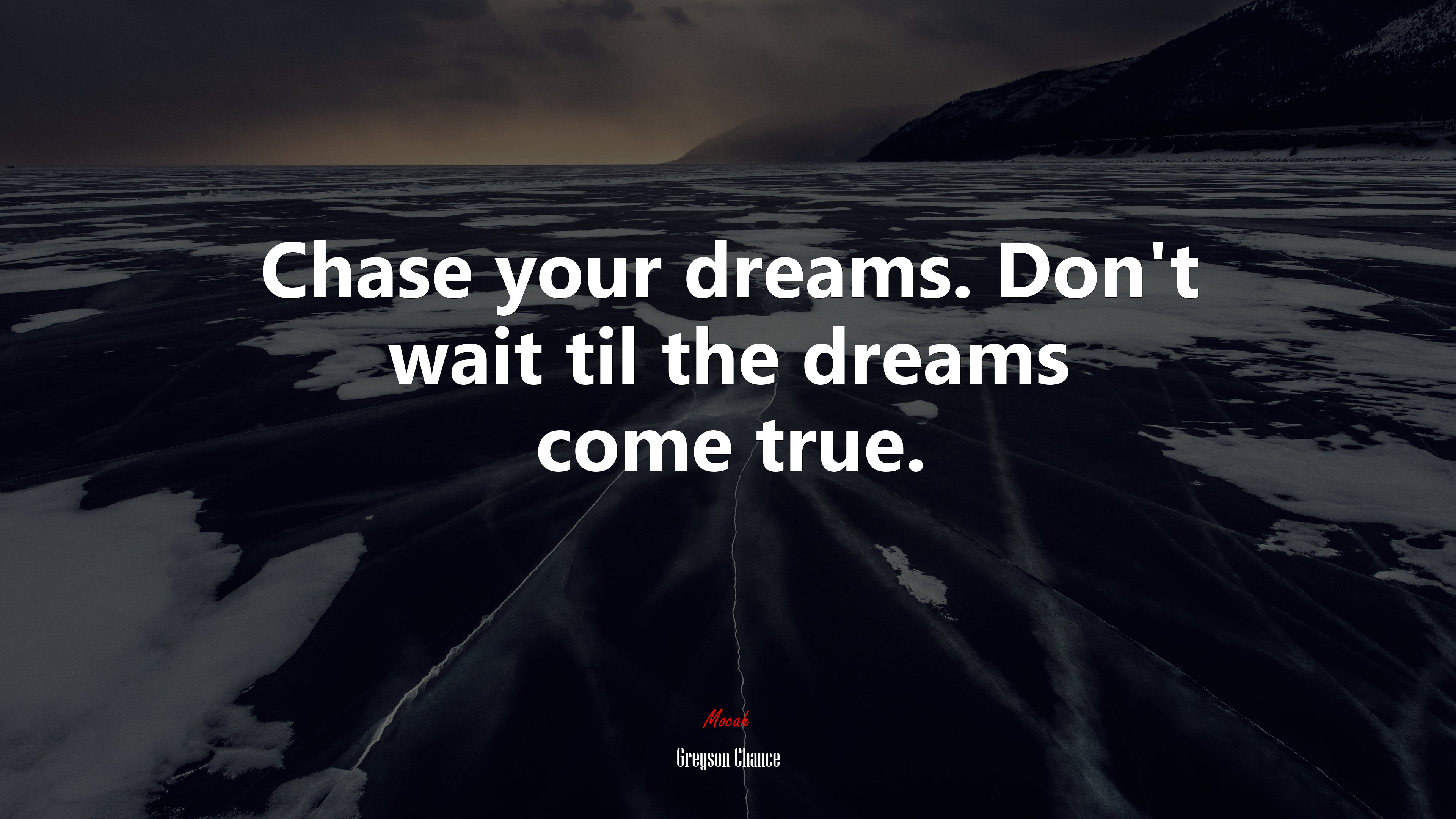 Chase Your Dreams Wallpapers