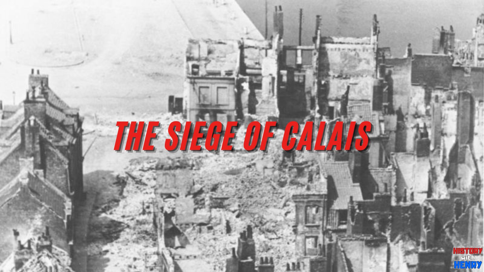 Siege Of Calais Wallpapers