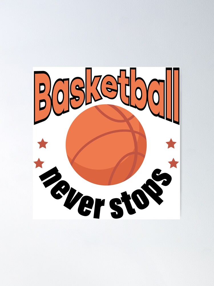 Basketball Never Stops Wallpapers