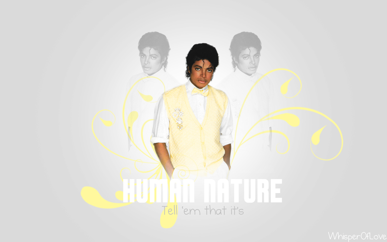 Human Nature Wallpapers