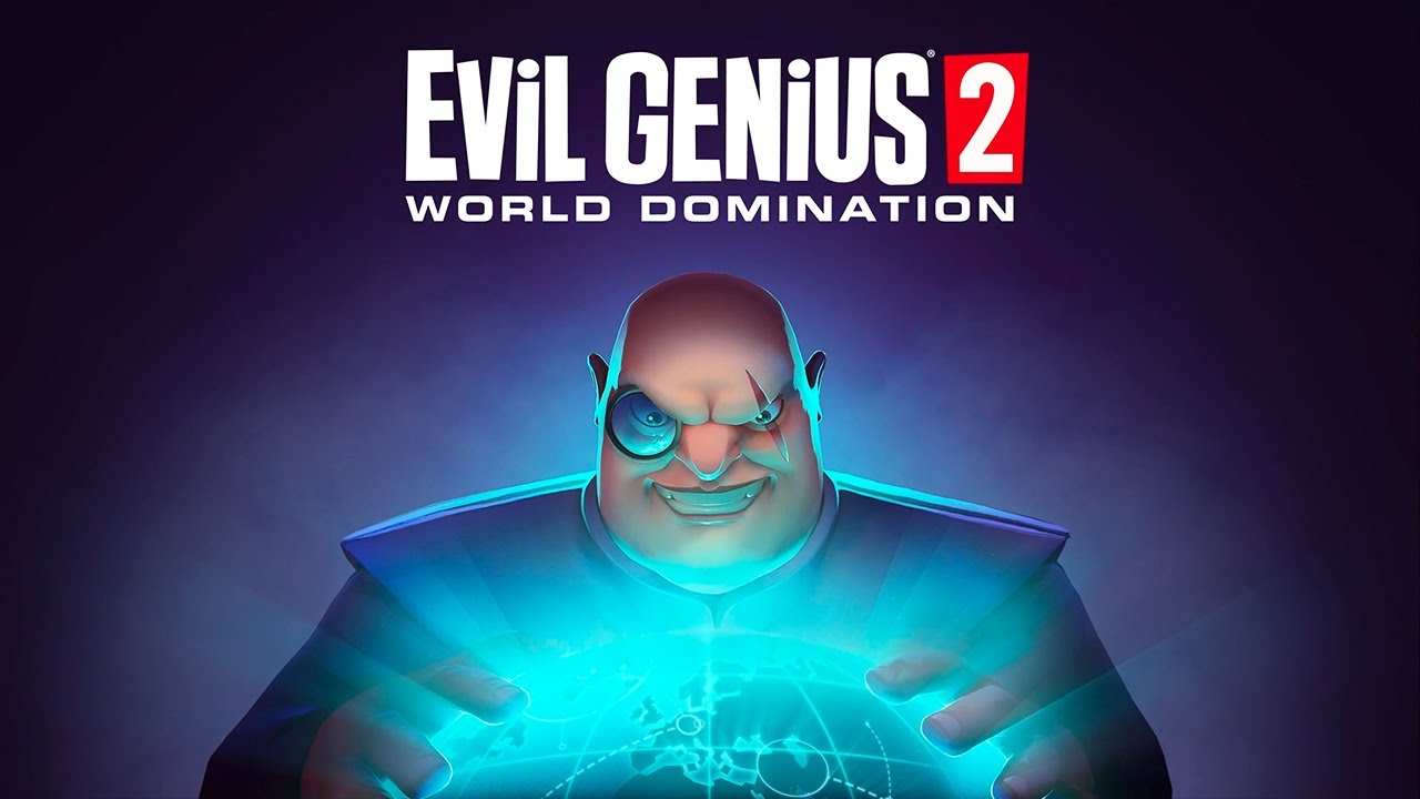 Evil Genius World Domination 2021 Wallpapers
