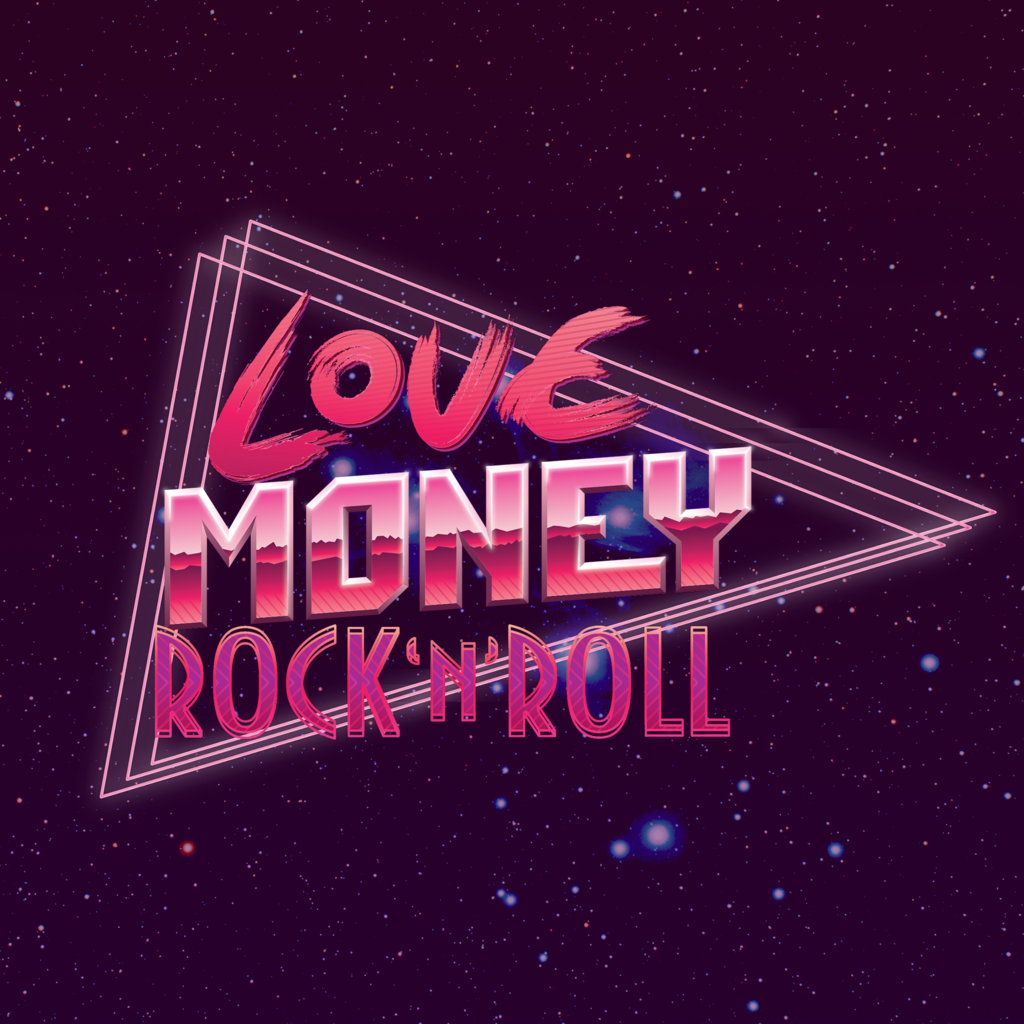 Love, Money, Rock'n'Roll Wallpapers