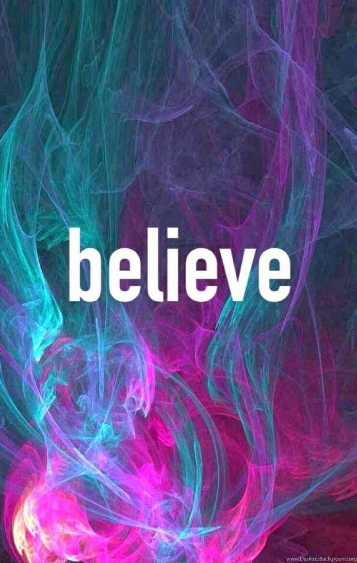 Believe Wallpapers