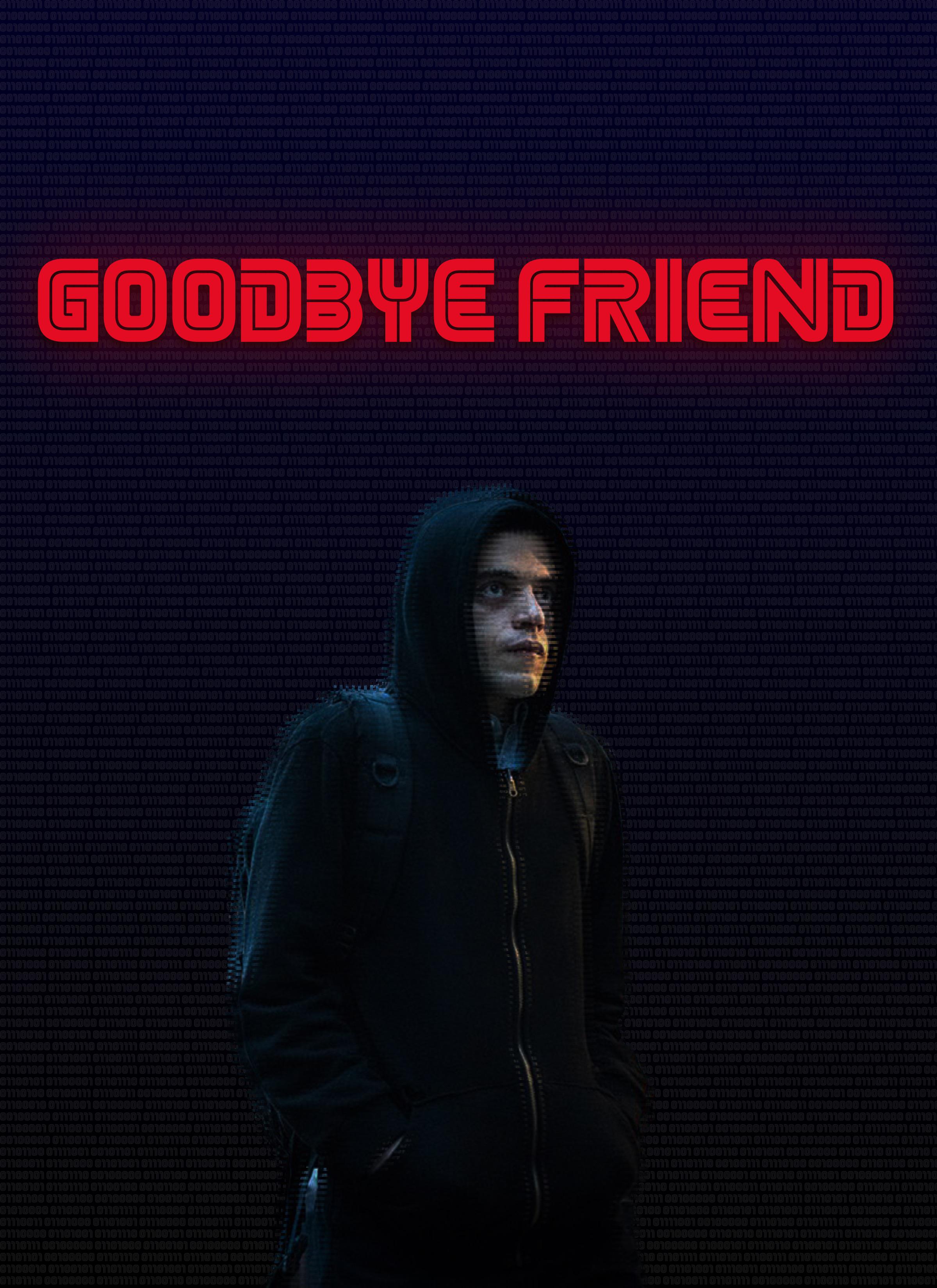 Goodbye Friend Mr Robot Wallpapers