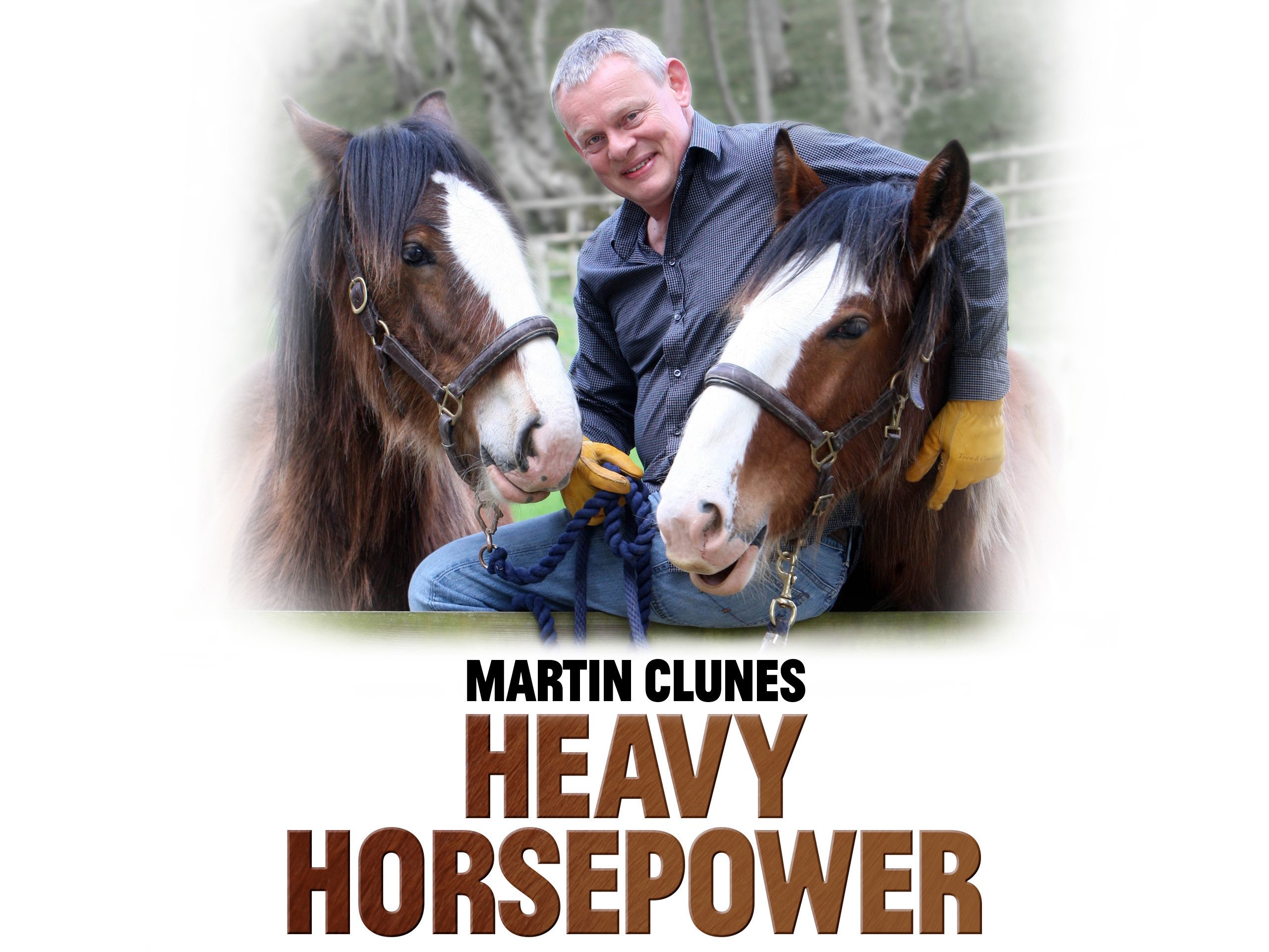 Martin Clunes: Horsepower Wallpapers