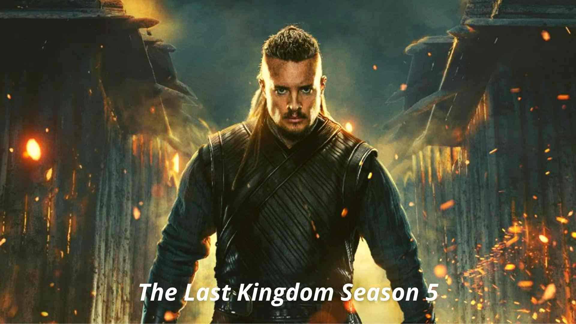 The Last Kingdom Season 5 Wallpapers