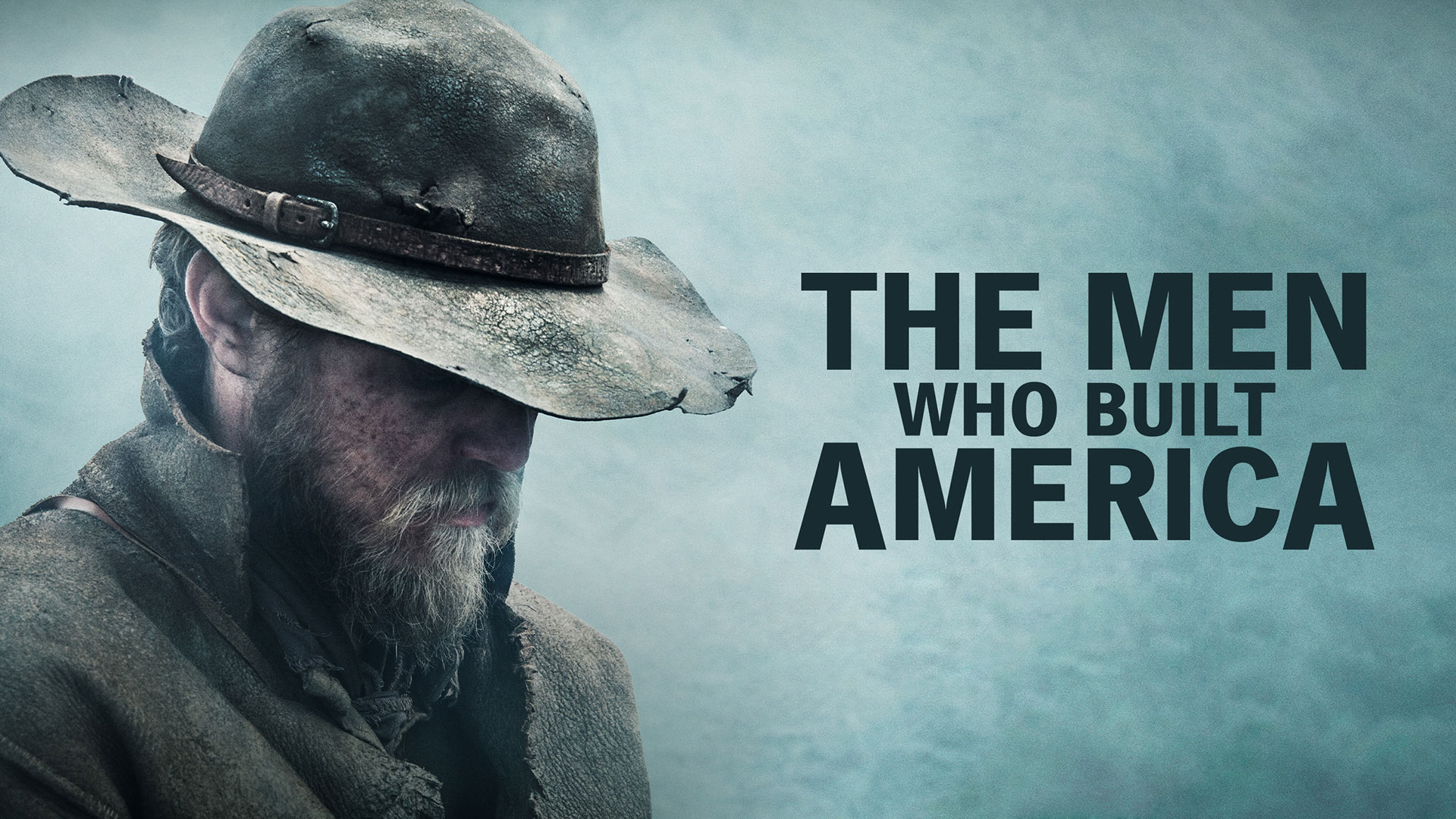 The Men Who Built America Wallpapers