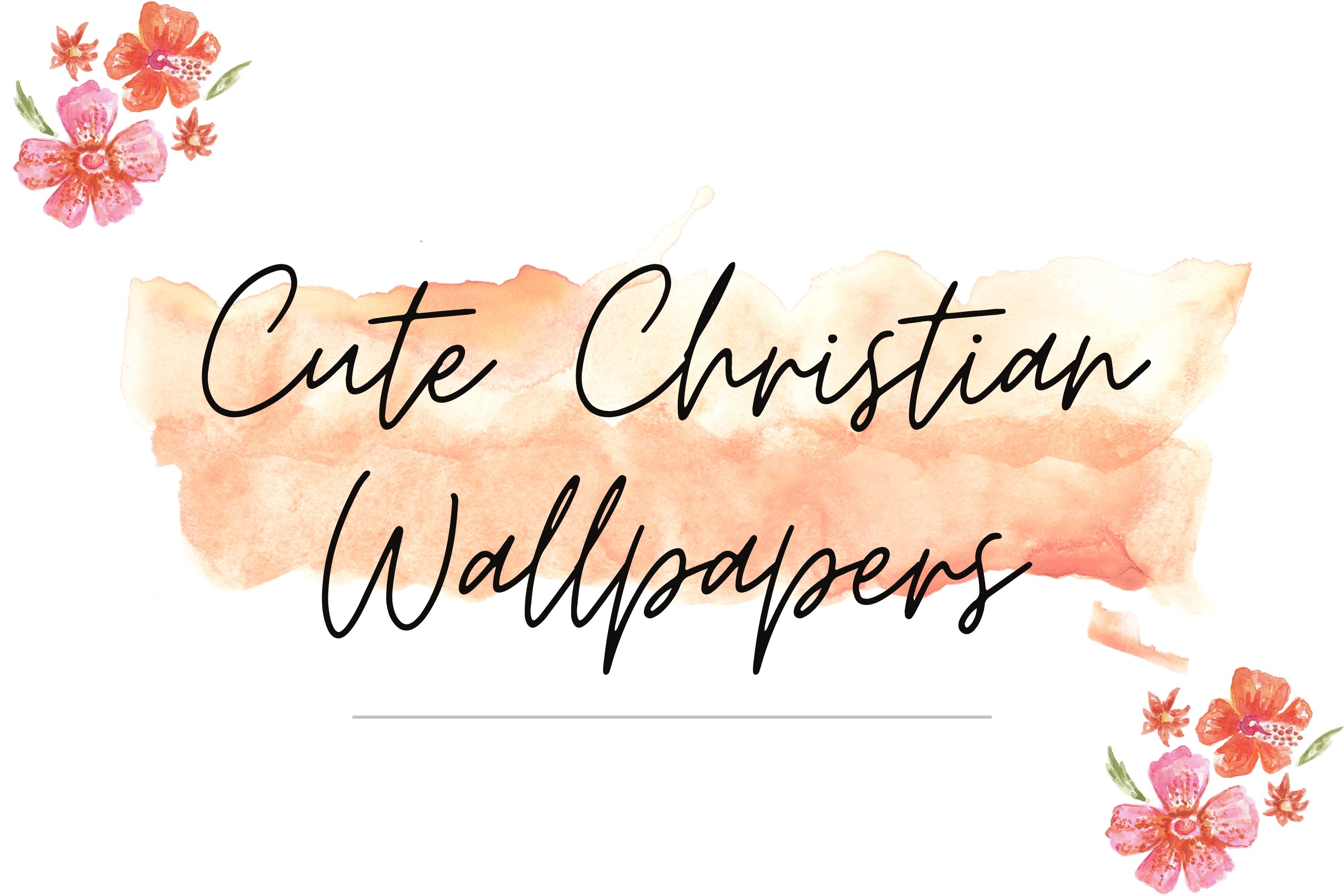 Cute Christian Wallpapers