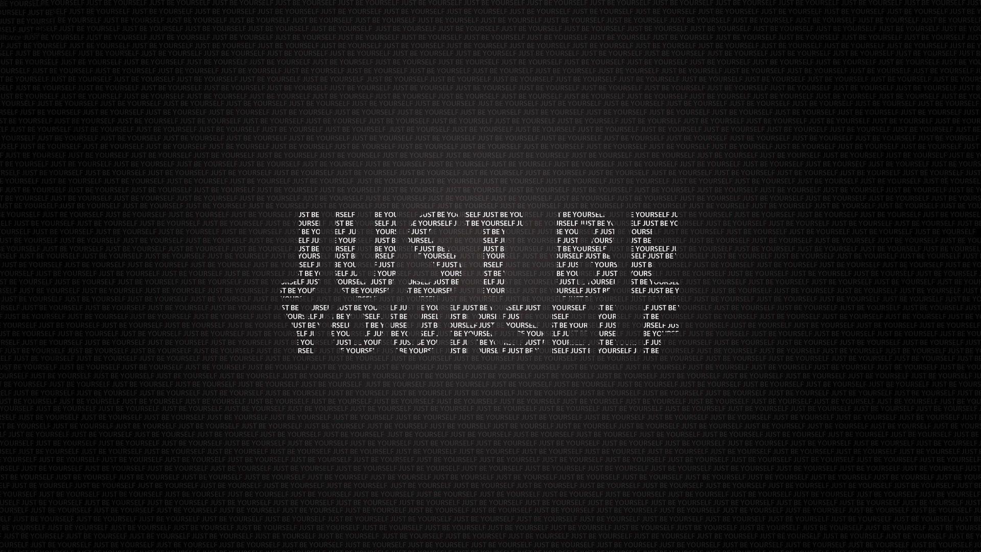 Be Yourself Wallpapers