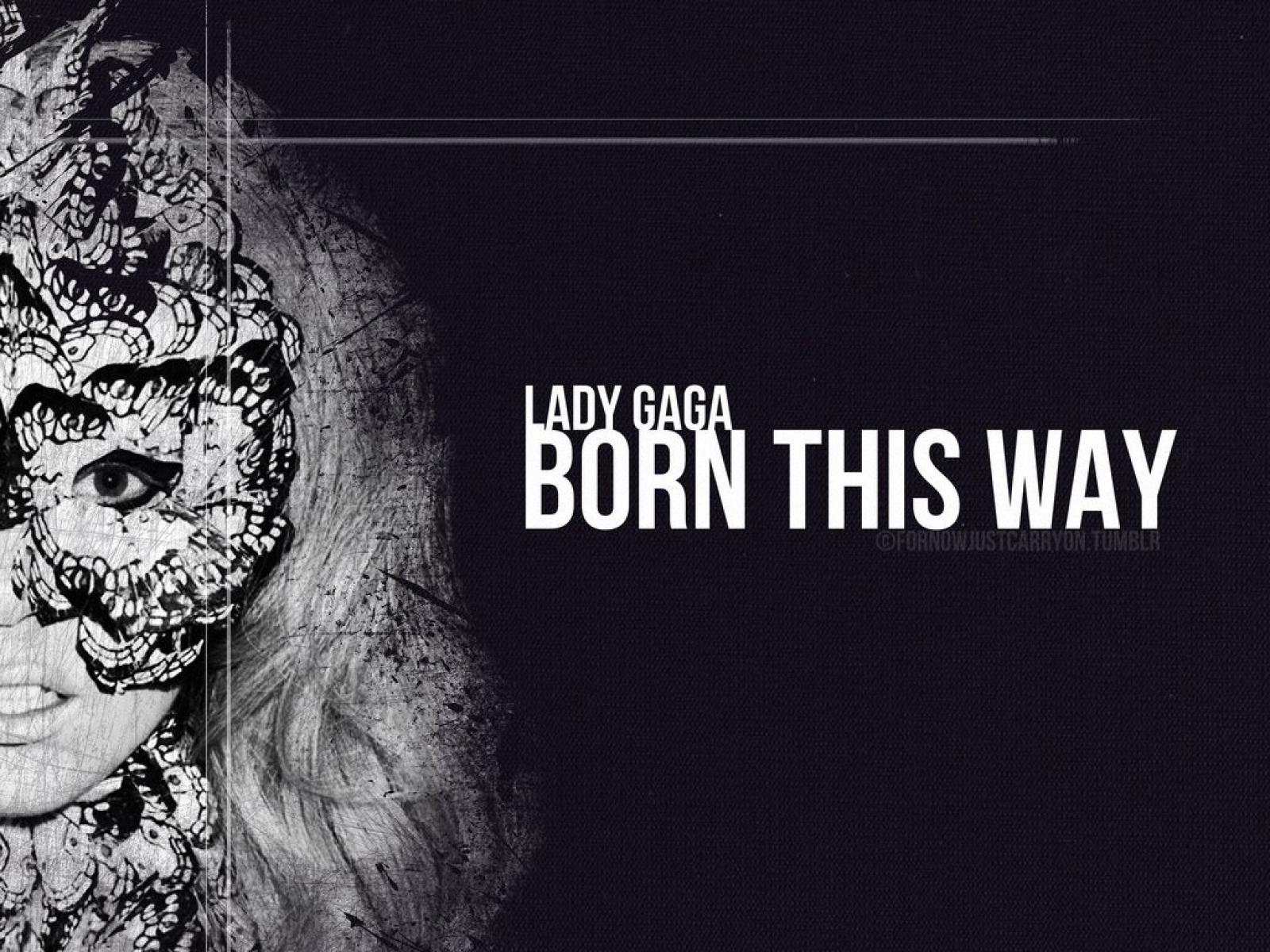 Born This Way Wallpapers