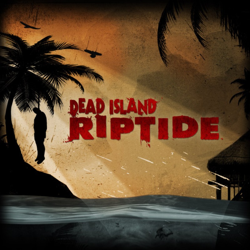 Dead Island Riptide Wallpapers