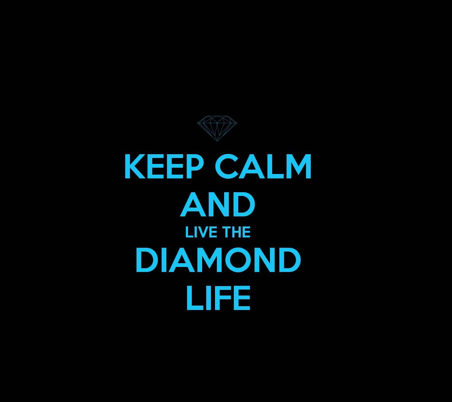 Diamond Life Wallpapers