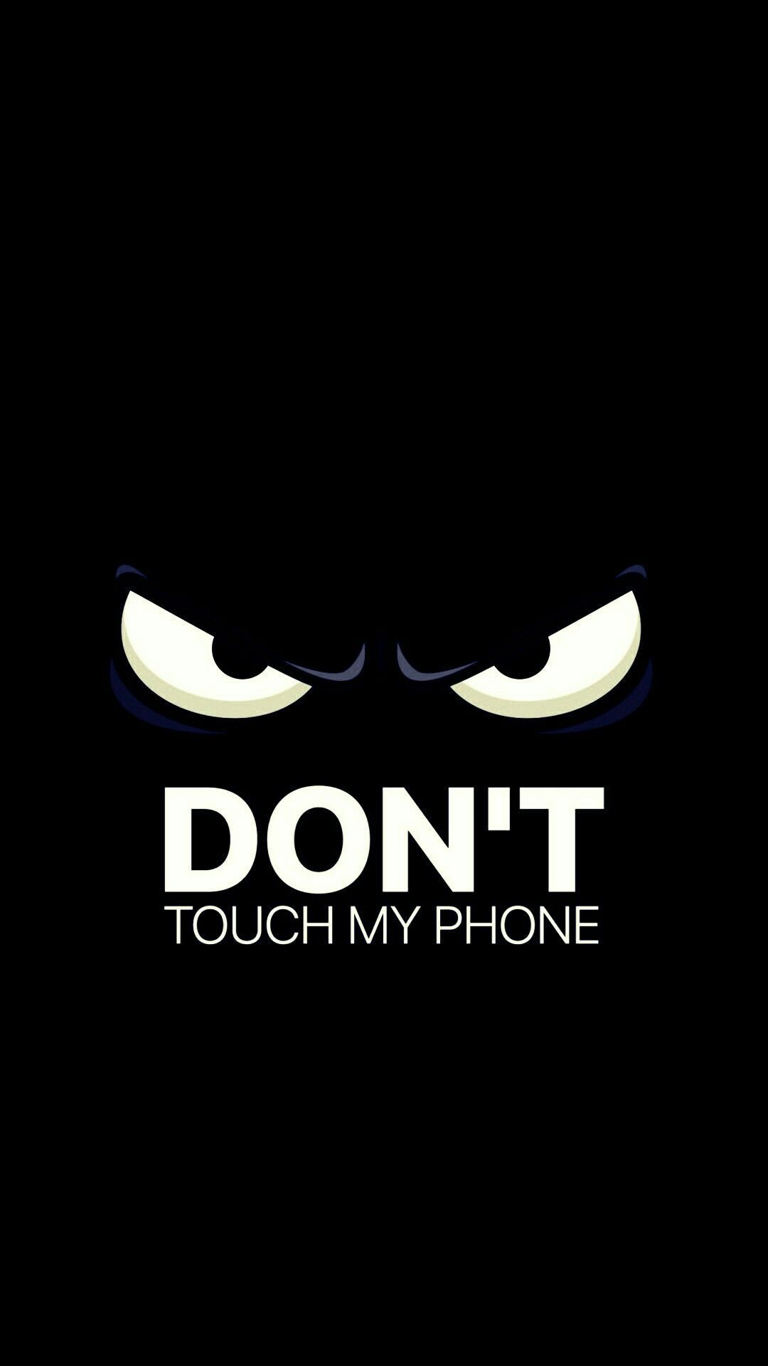 Dont Touch My Phone Wallpapers