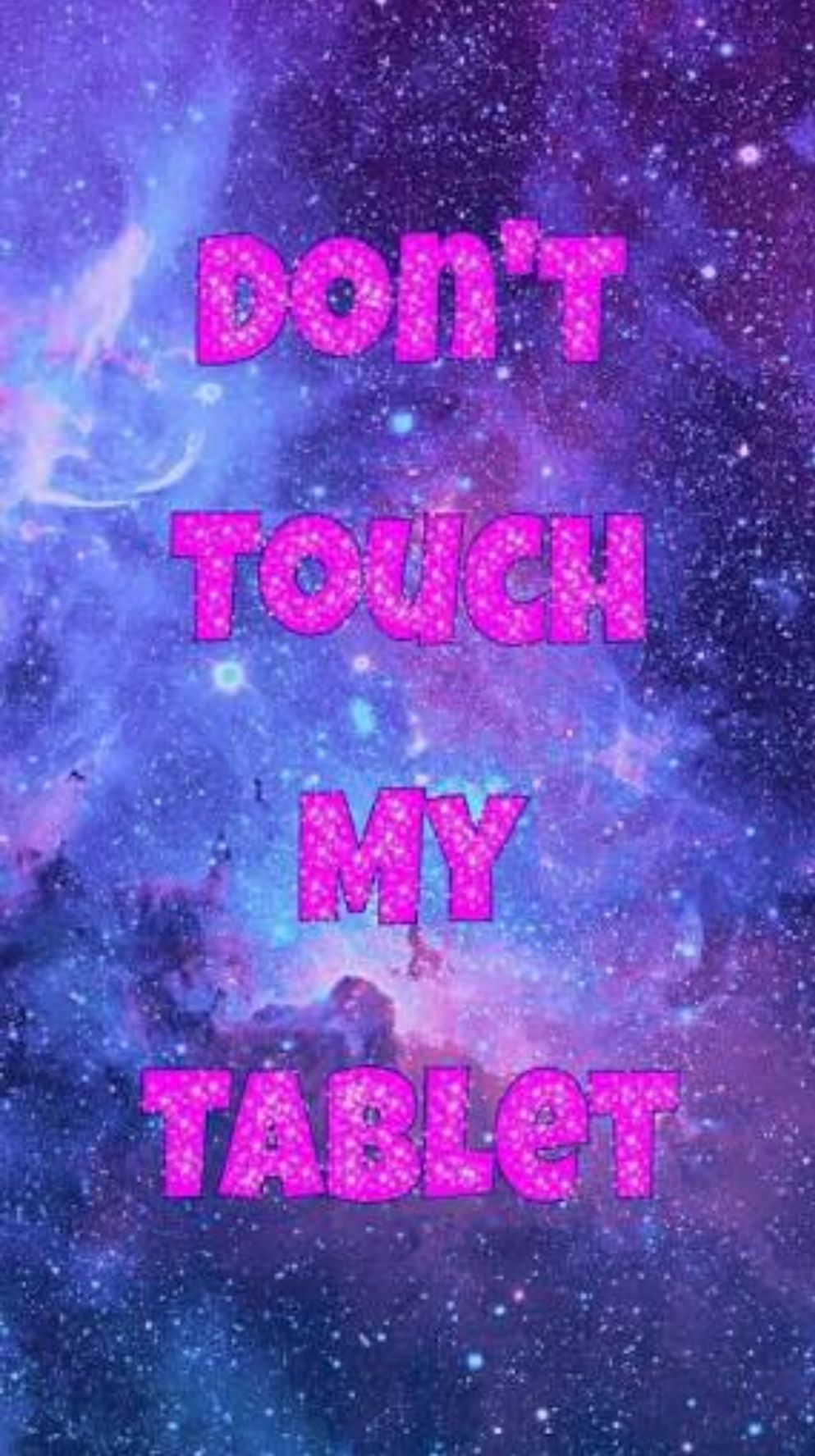 Dont Touch My Tablet Wallpapers