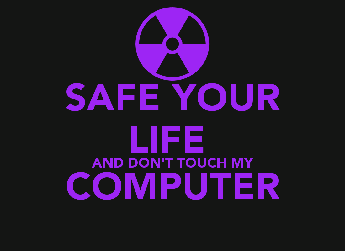 Dont Touch My Tablet Wallpapers