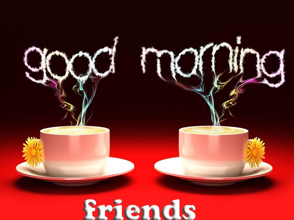 Friend Good Morning Images Wallpapers