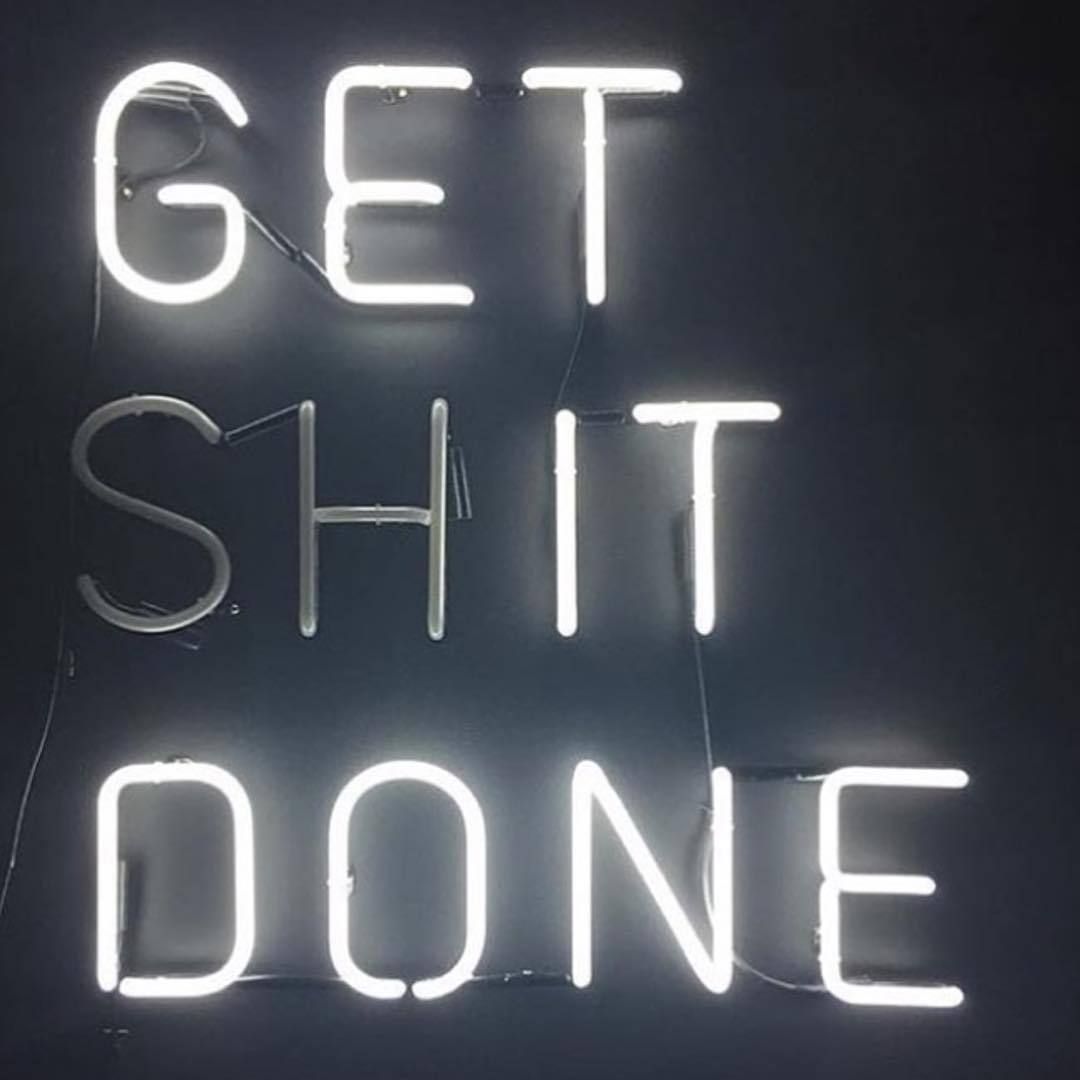 Get Shit Done Wallpapers