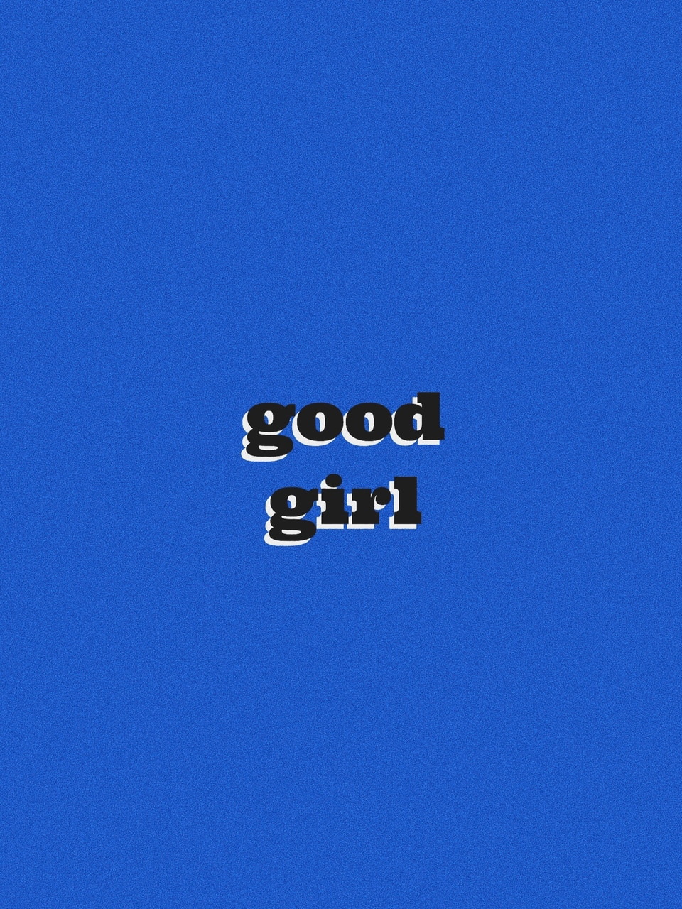 Good Girl Wallpapers