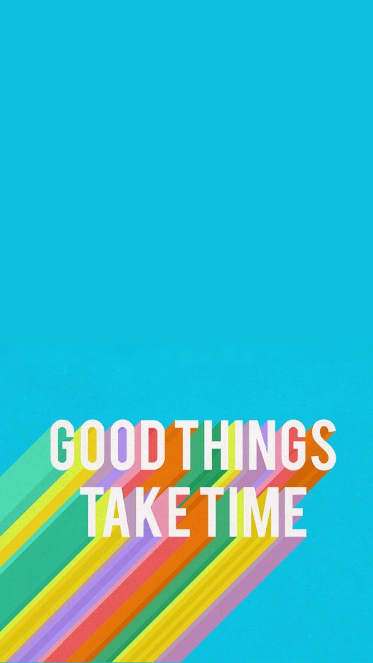 Good Things Take Time Wallpapers