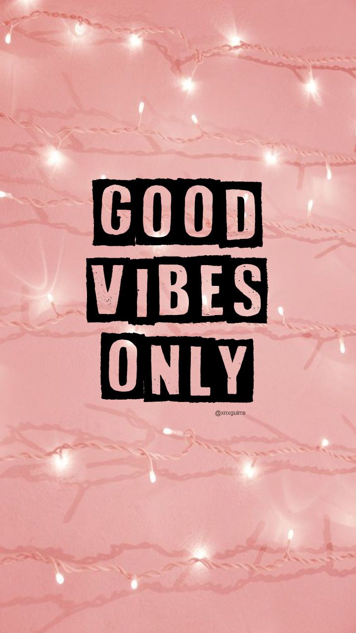 Good Vibes Only Wallpapers