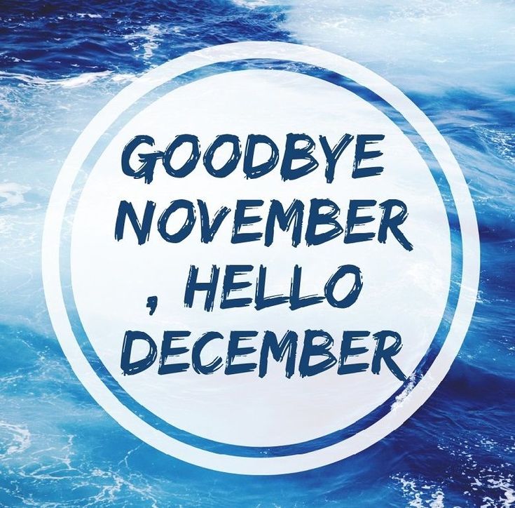 Goodbye November Hello December Images Wallpapers