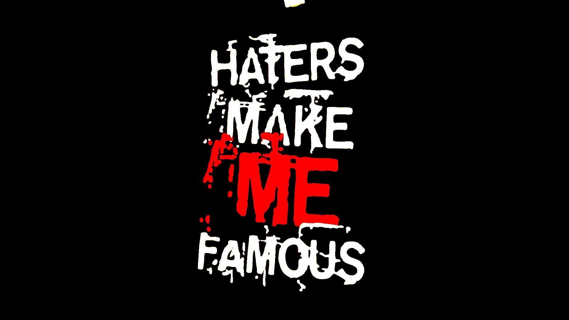 Haters Gonna Hate Wallpapers