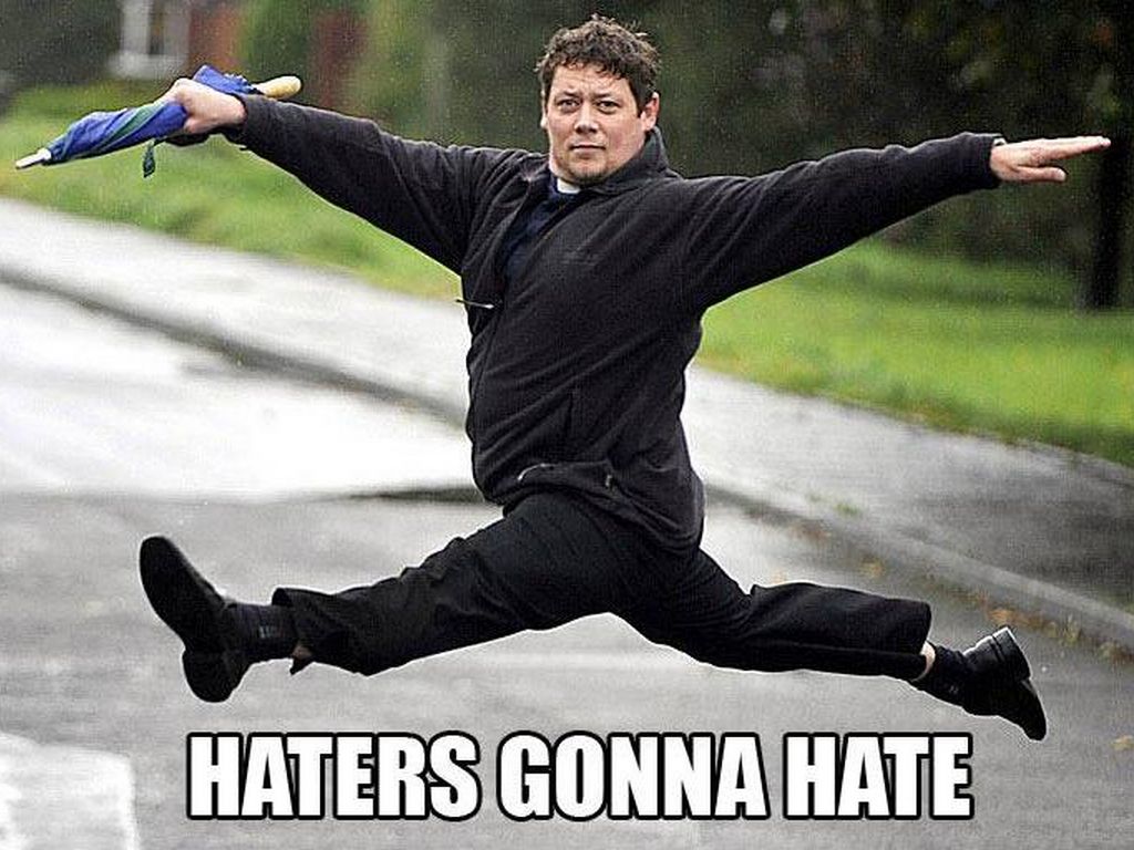 Haters Gonna Hate Wallpapers