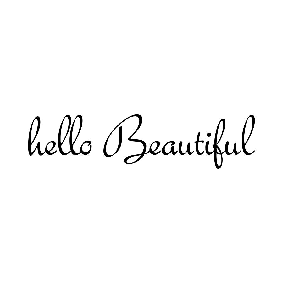 Hello Beautiful Wallpapers