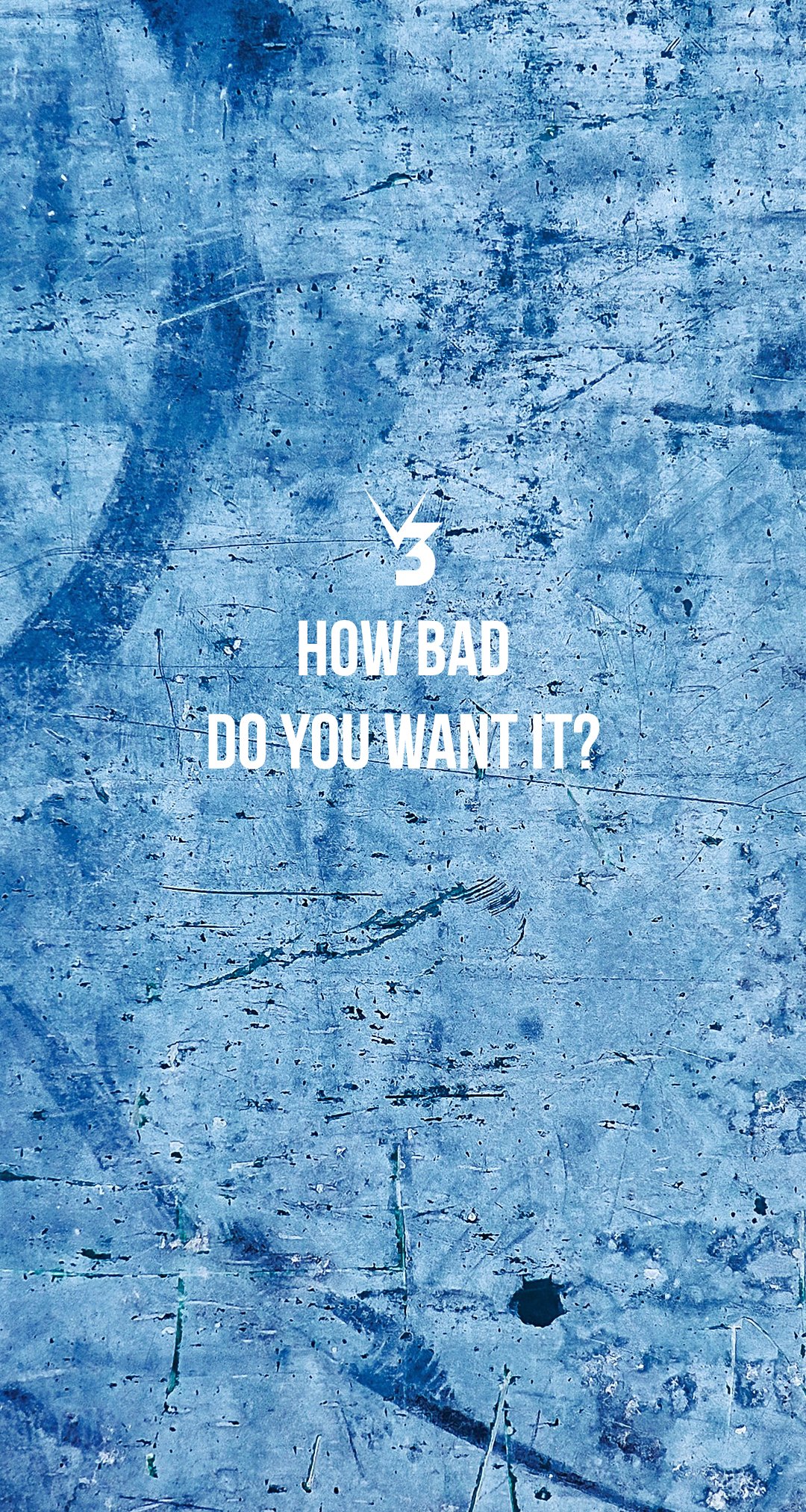 How Bad Do You Want It Wallpapers