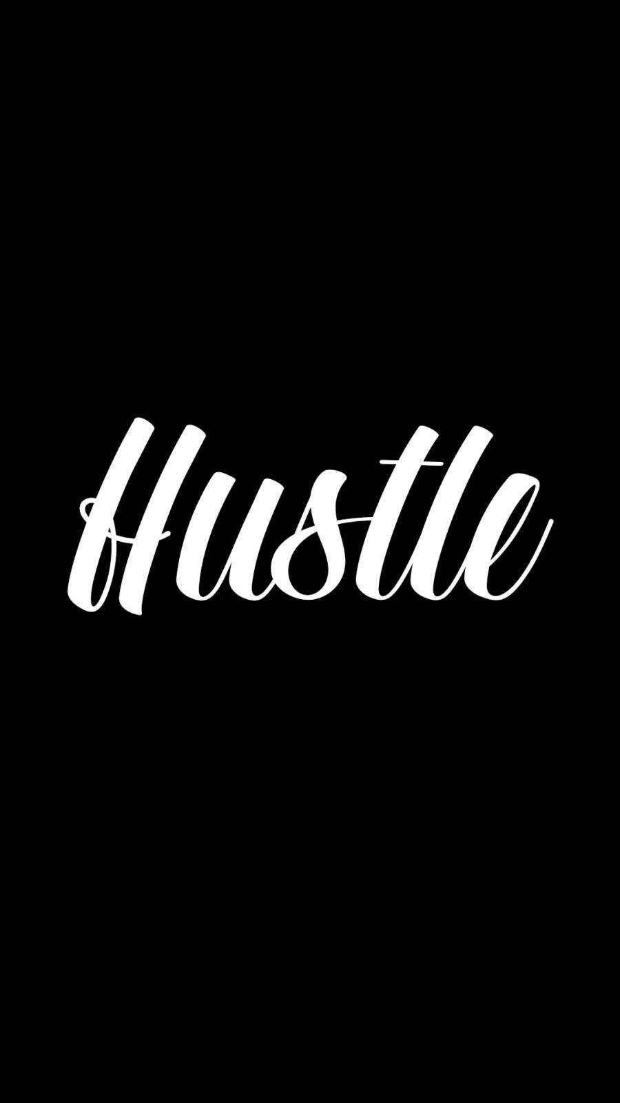 Hustle Wallpapers