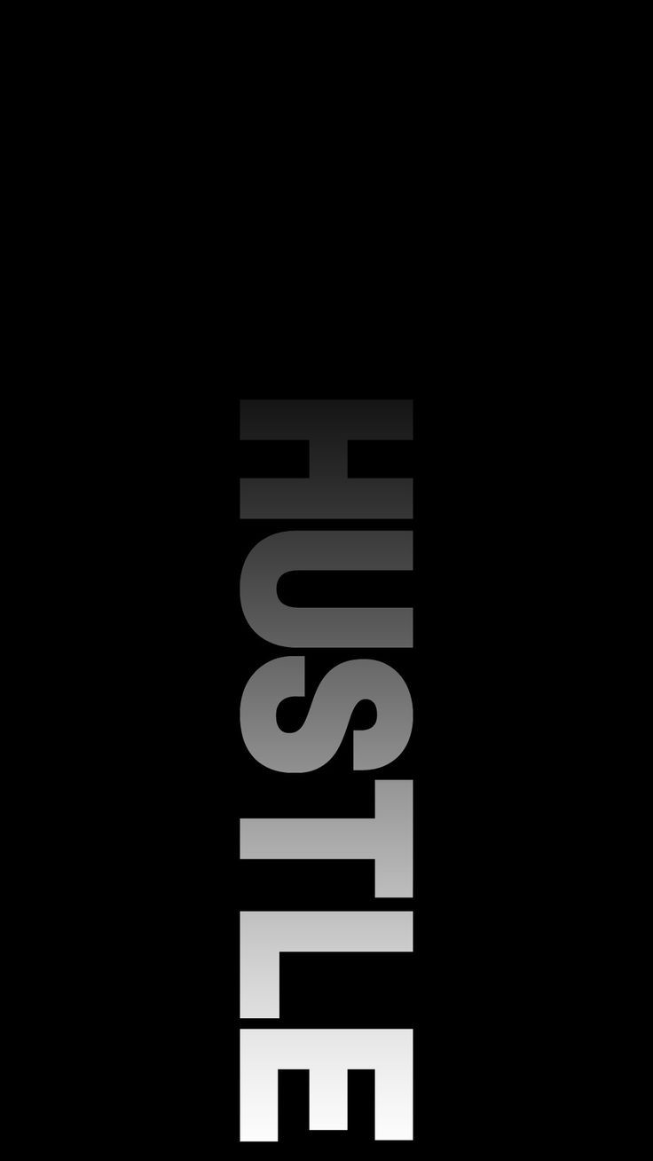 Hustle Iphone Wallpapers