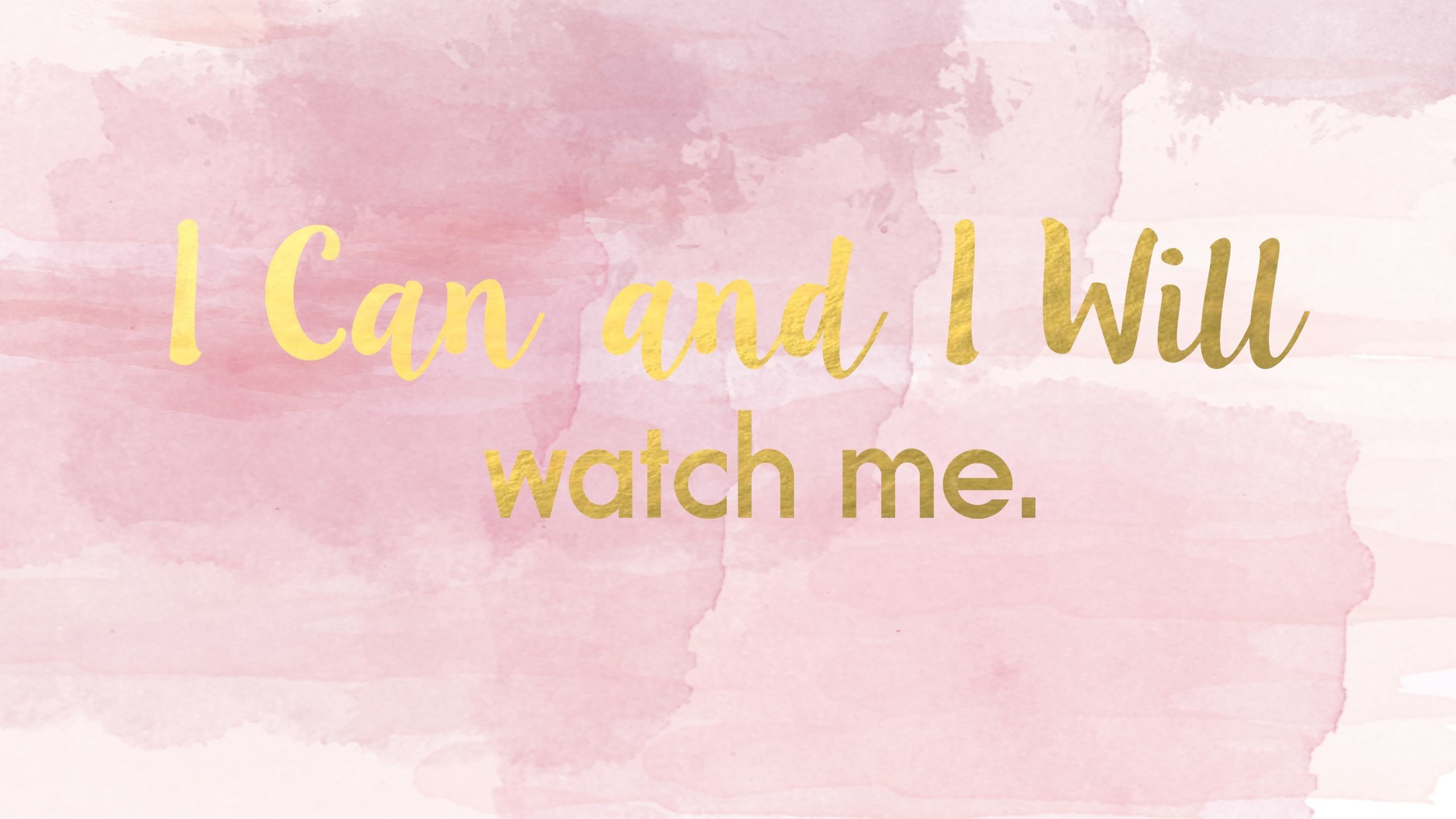 I Can And I Will Wallpapers