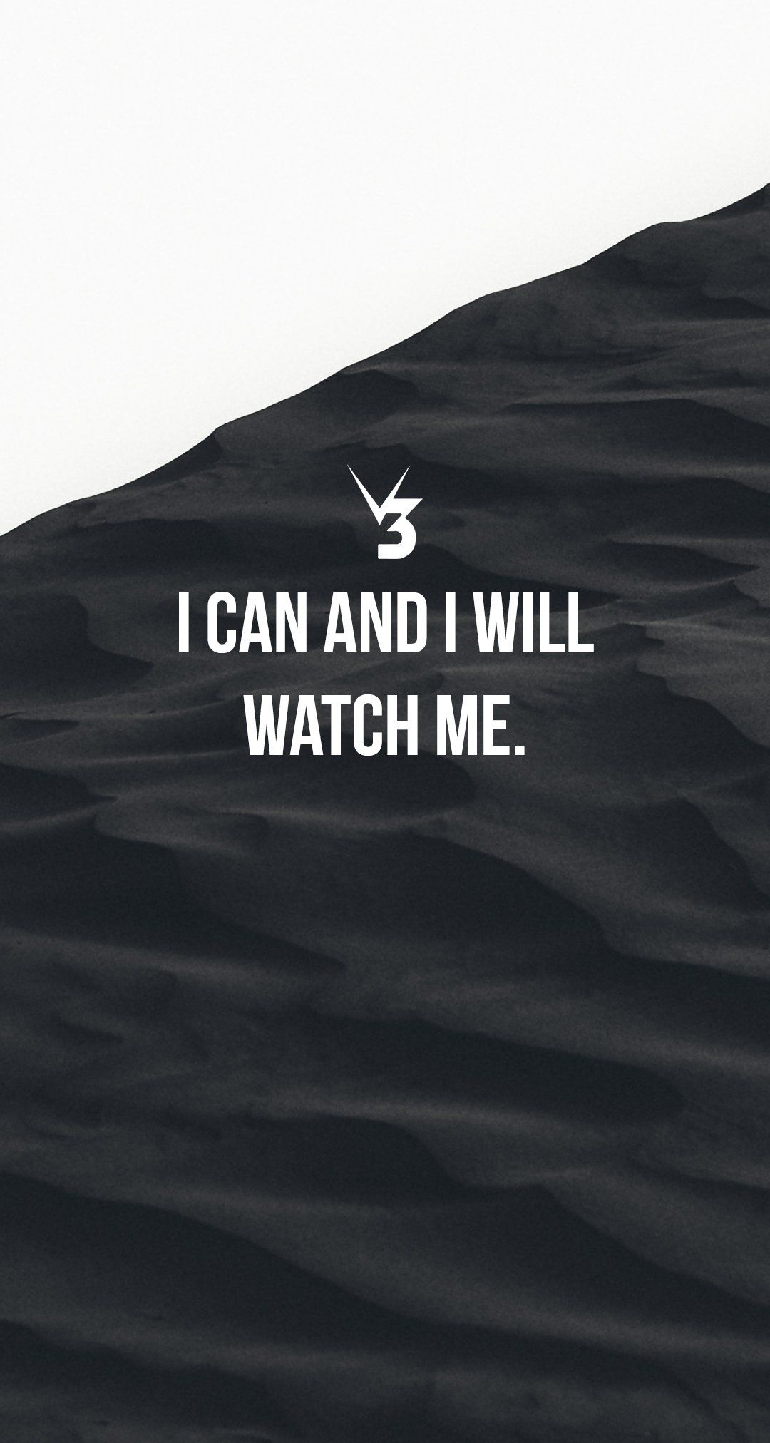 I Can And I Will Watch Me Wallpapers