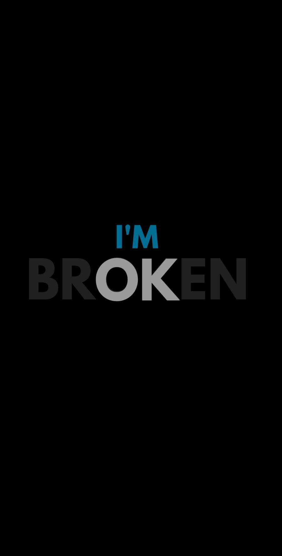 Im Broken Wallpapers