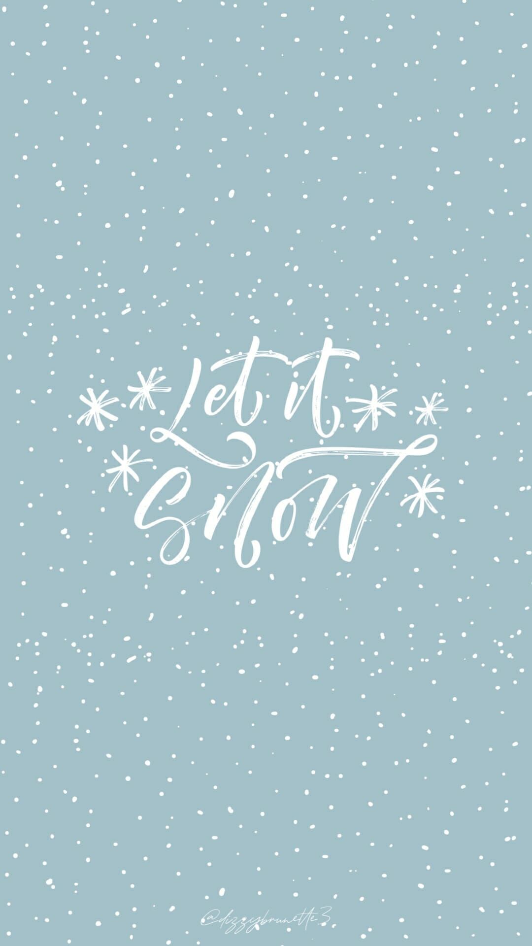 Let It Snow Wallpapers