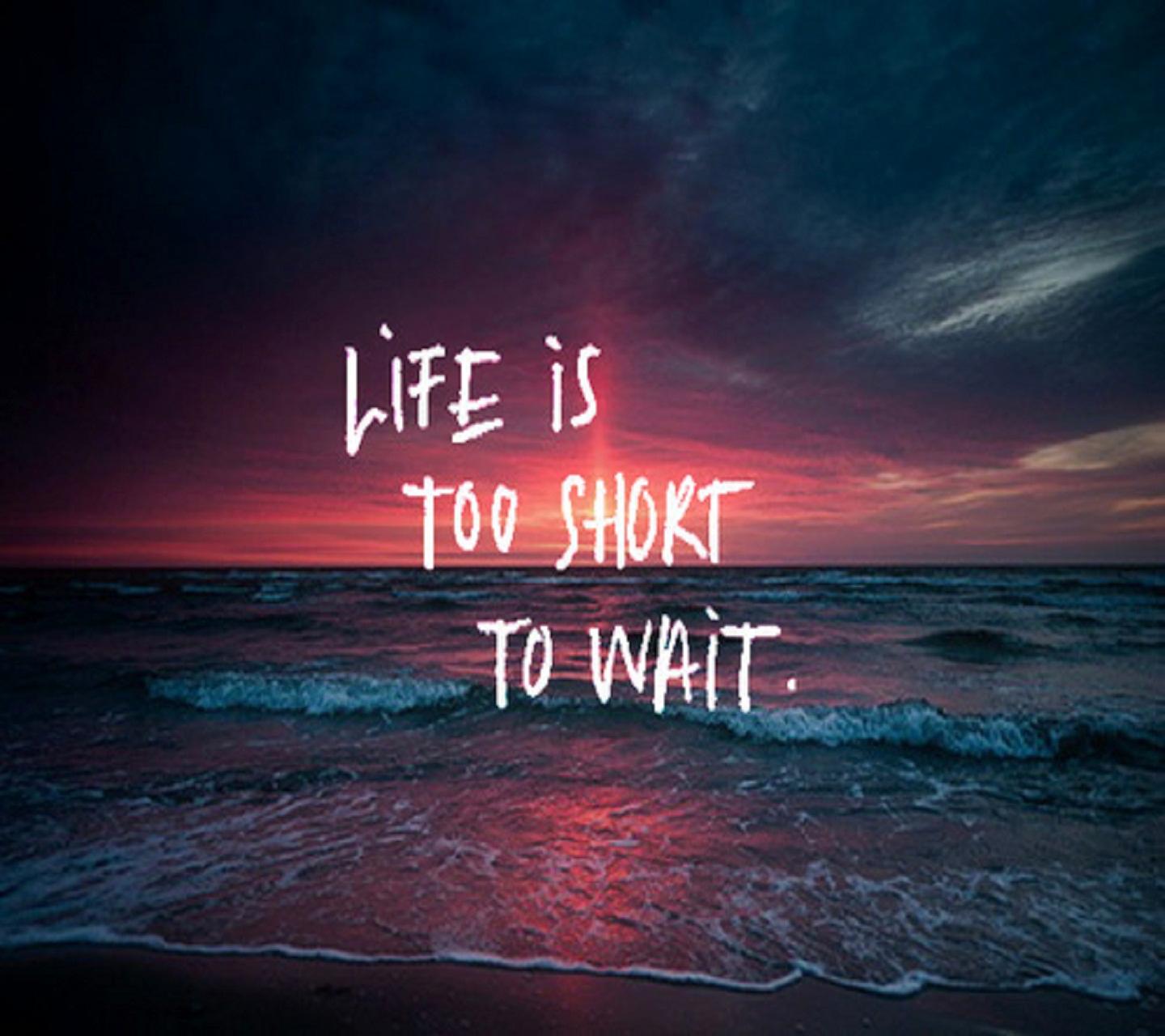 Life Is Short Wallpapers