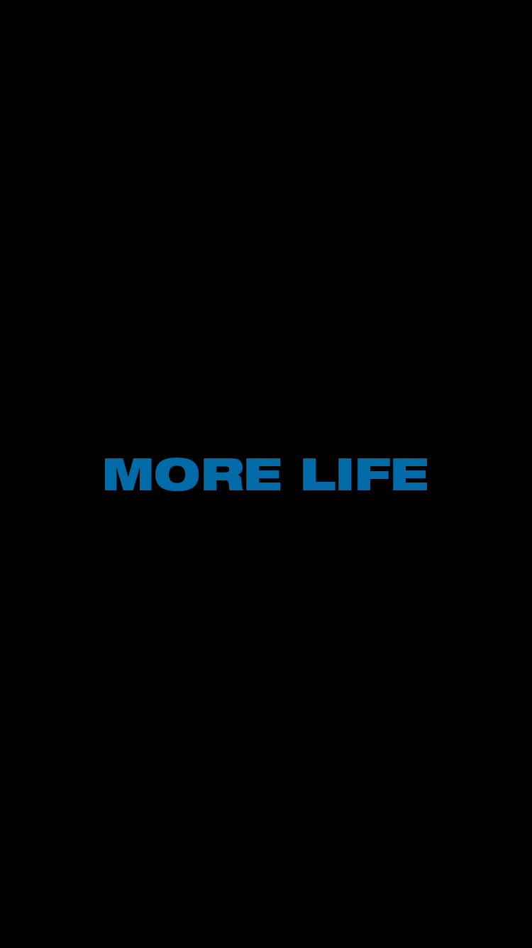 More Life Wallpapers