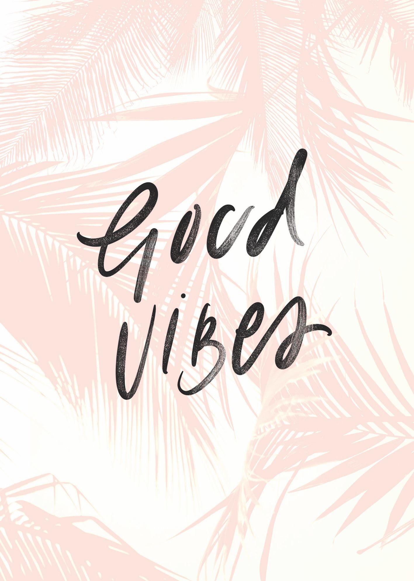 Positive Vibes Wallpapers