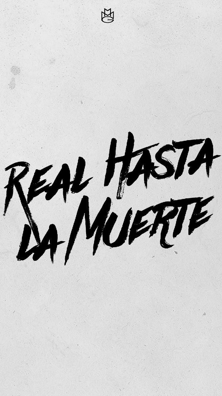 Real Hasta La Muerte Wallpapers