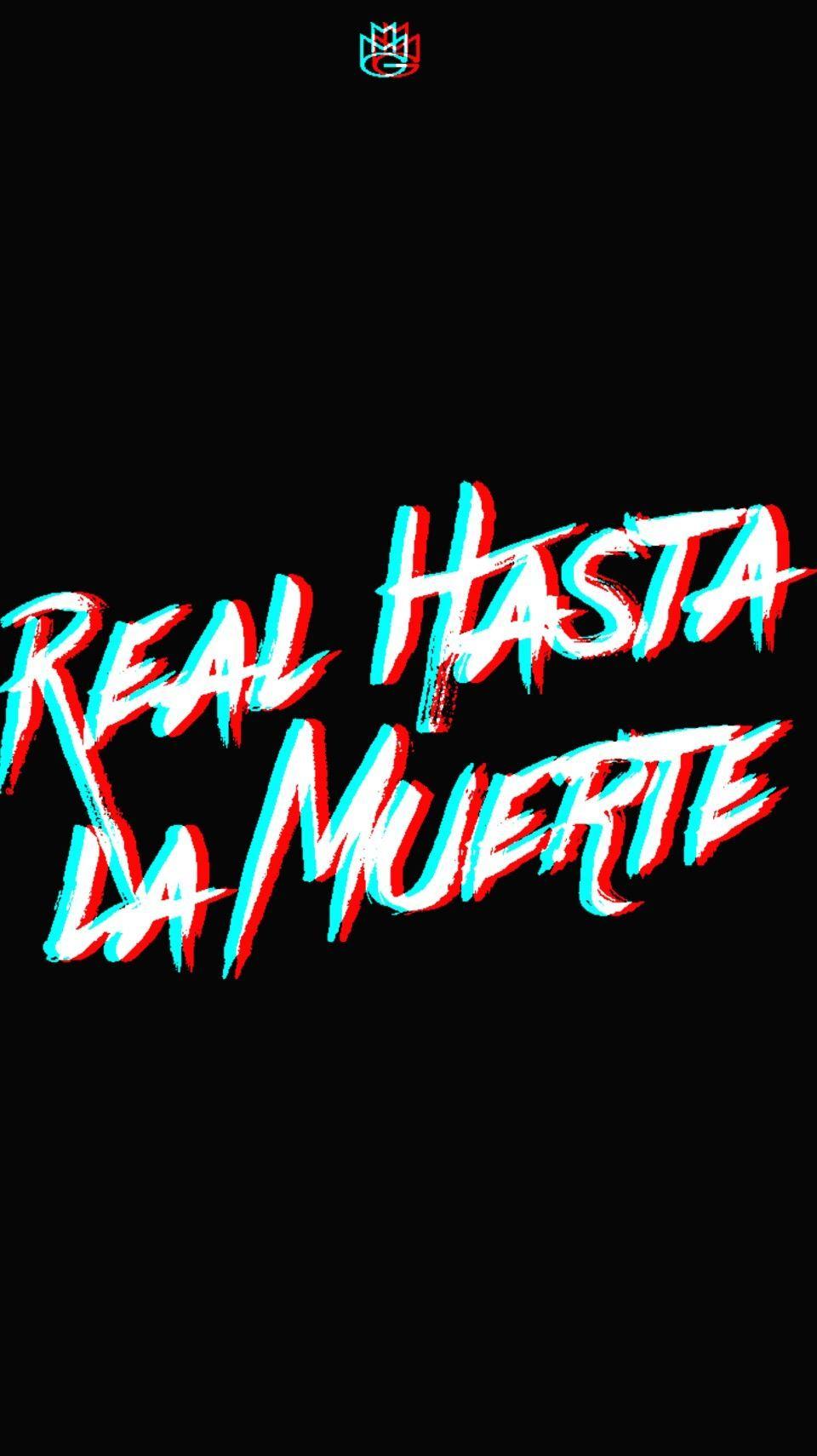 Real Hasta La Muerte Wallpapers