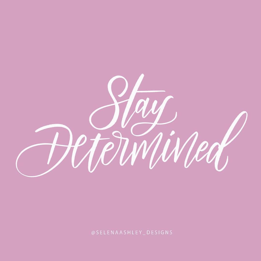 Stay Determined Wallpapers