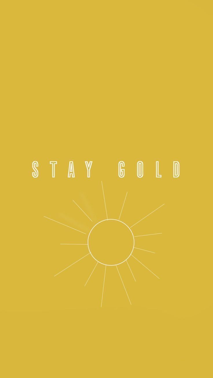 Stay Gold Wallpapers