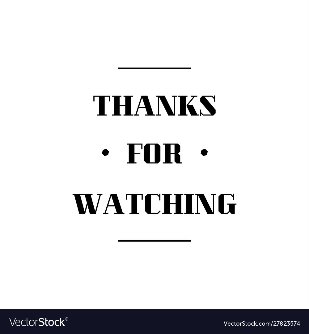 Thanks For Watching Picture Wallpapers