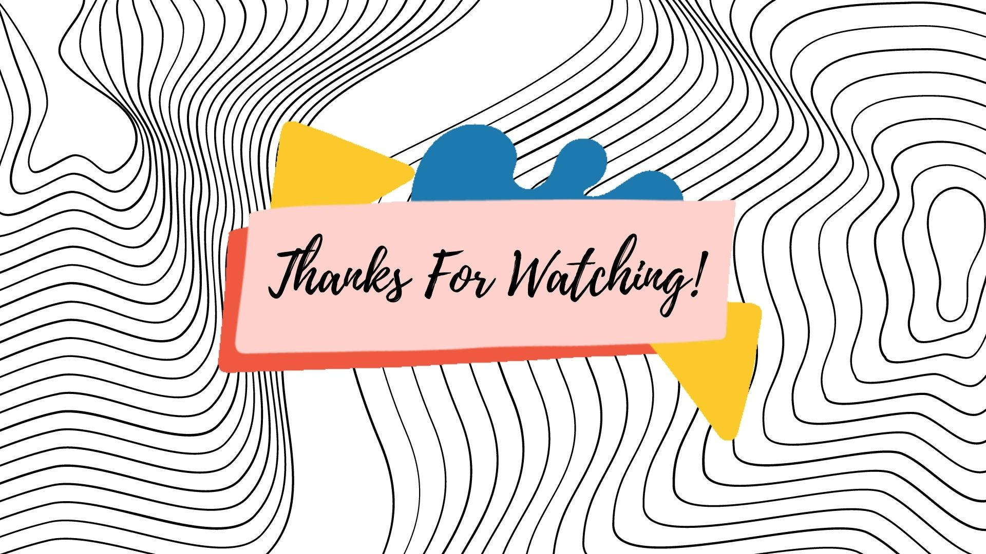 Thanks For Watching Picture Wallpapers