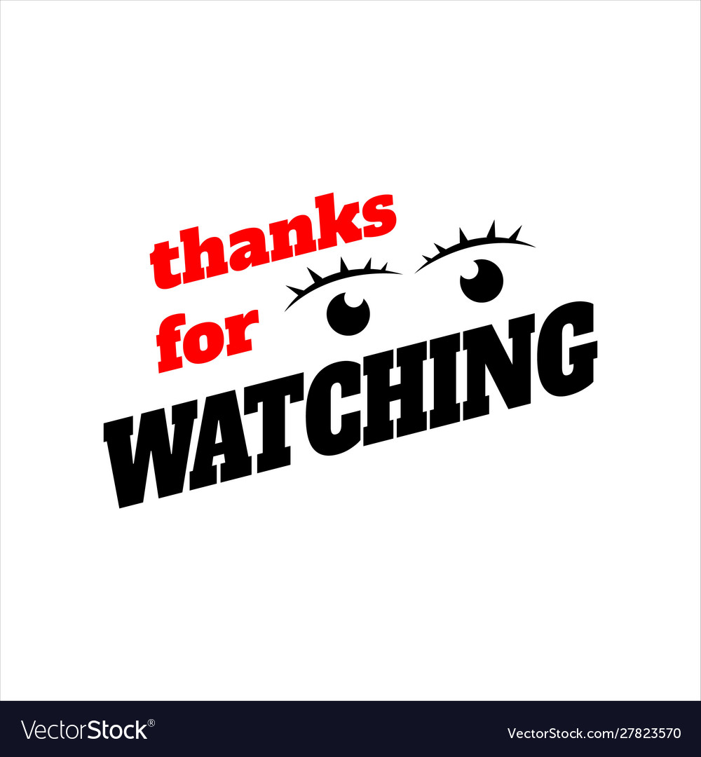 Thanks For Watching Picture Wallpapers