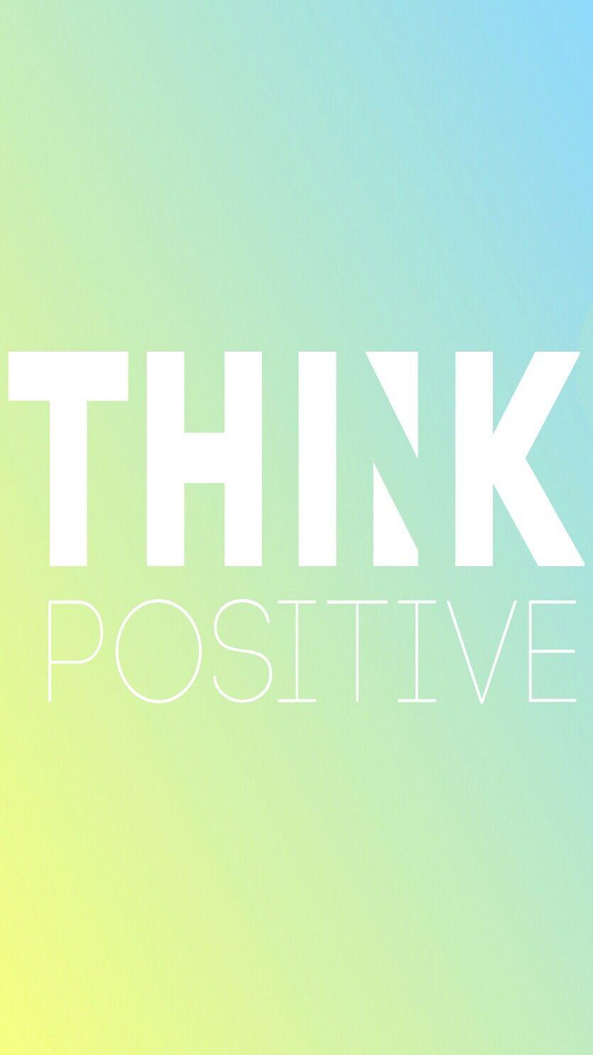 Think Positive Wallpapers