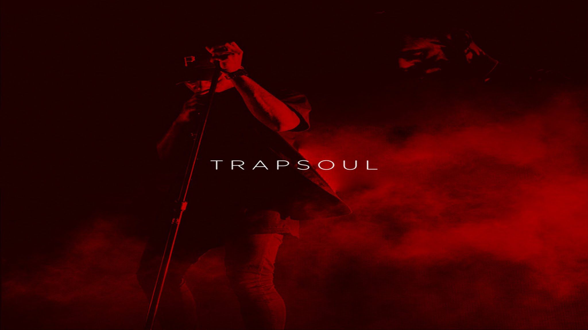 Trapsoul Wallpapers