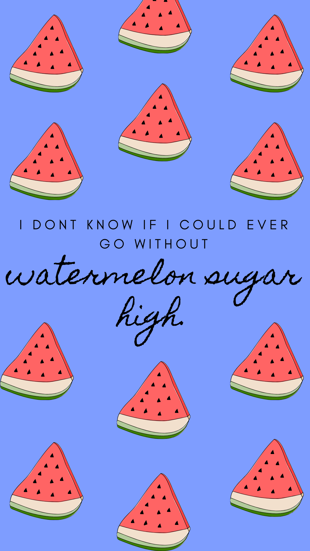 Watermelon Sugar Aesthetic Wallpapers