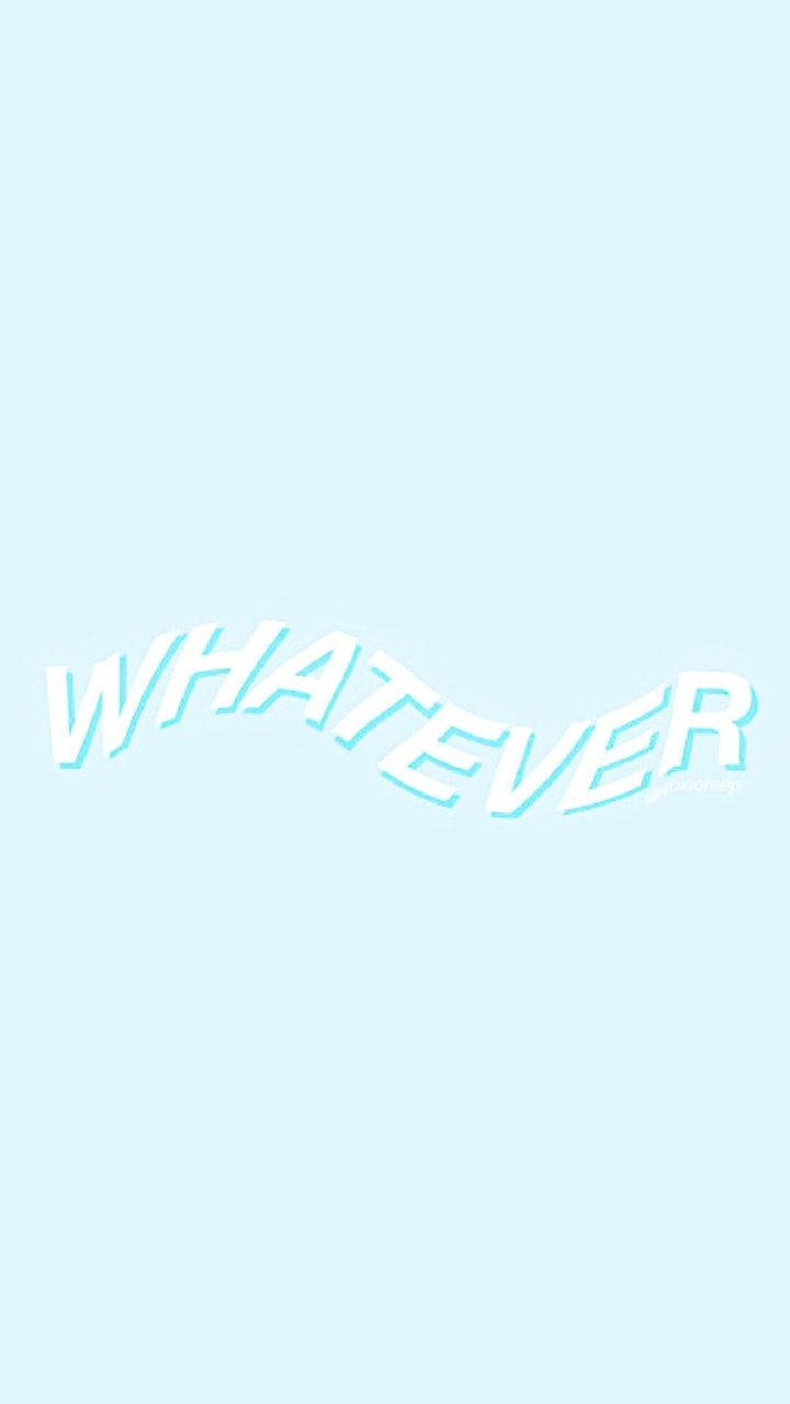 Whatever Wallpapers