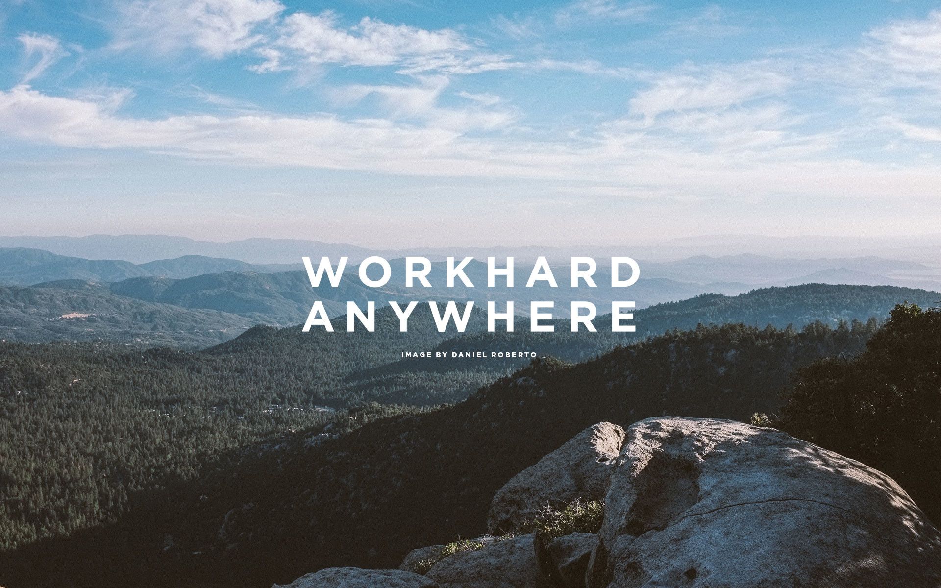 Work Hard Anywhere Wallpapers